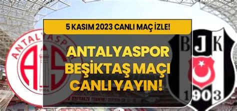 Antalyaspor besiktas maci